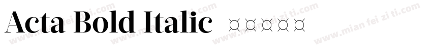 Acta Bold Italic字体转换